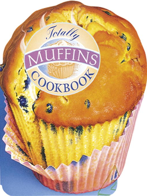 Cover image for Totally Muffins Cookbook